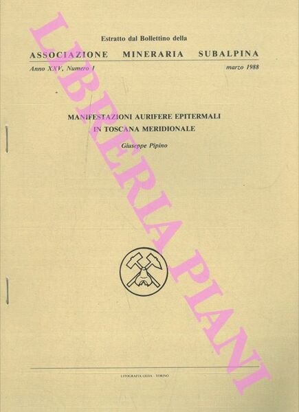 Manifestazioni aurifere epitermali in Toscana Meridionale.