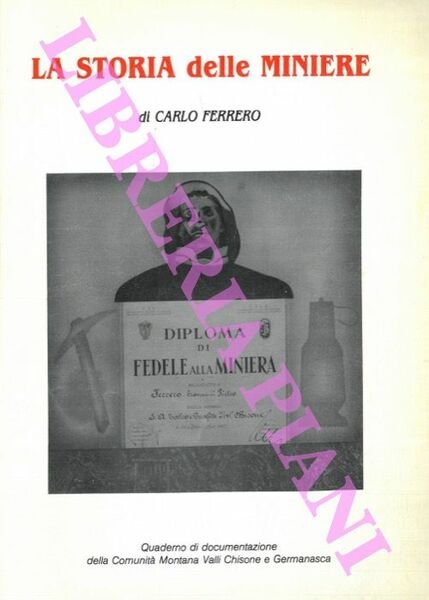 La storia delle miniere.