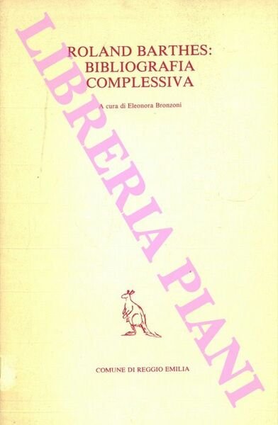 Roland Barthes: bibliografia complessiva.