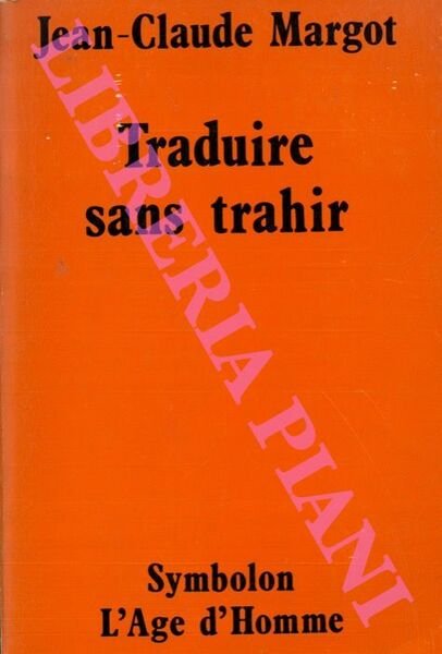 Traduire sans trahir. La thèorie de la traduction et son …