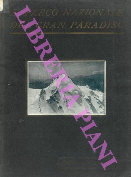 Il Parco Nazionale del Gran Paradiso.