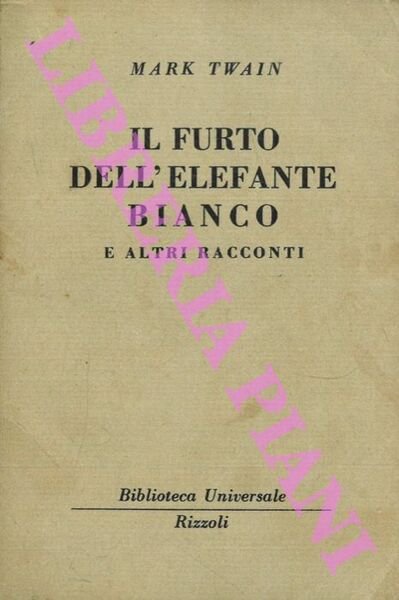 Il furto dell'elefante bianco e altri racconti
