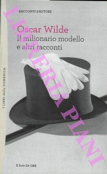 Il milionario modello e altri racconti.