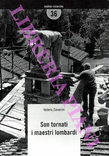 Son tornati i maestri lombardi. (Posature di tetti con lastre …