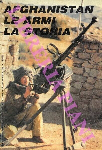 Afghanistan. Le armi. La storia.