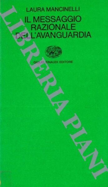 Il messaggio razionale dell'avanguardia.