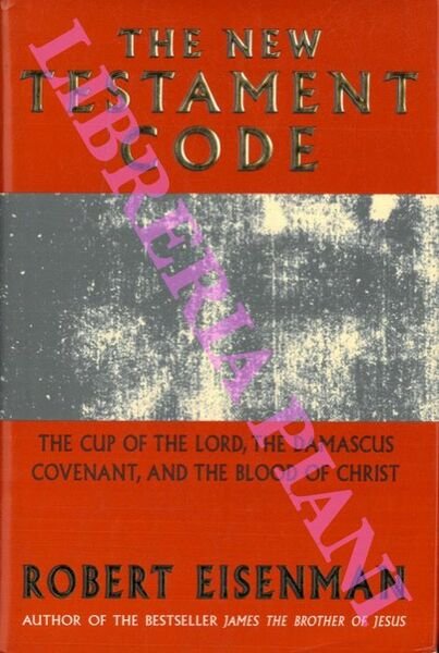 The New Testament Code. The Cup of the Lord, the …