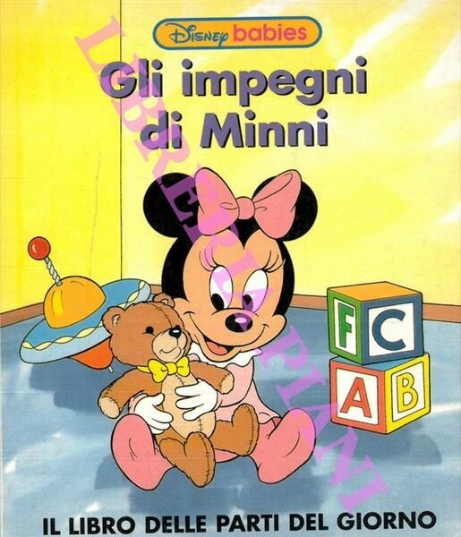 Gli impegni di Minni. Il libro delle parti del giorno.