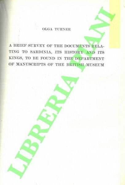 A brief survey of the documents relating to Sardinia, its …