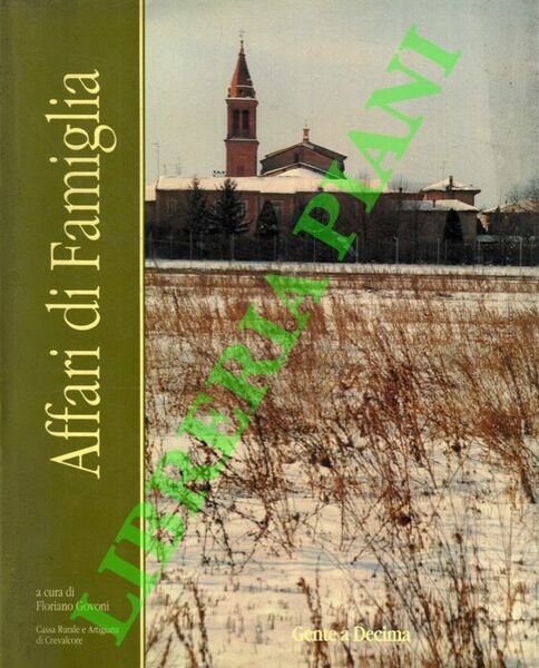 Affari di famiglia. Gente a Decima.