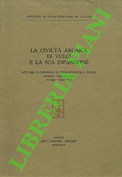 La civiltà arcaica di Vulci e la sua espansione.