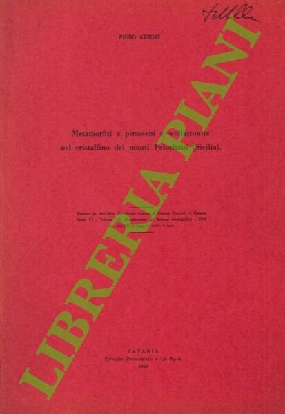 Metamorfiti a pirosseni e wollastonite nel cristallino dei monti Peloritani …