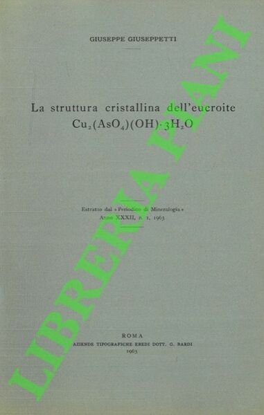 La struttura cristallina dell'eucroite Cu2(AsO4)(OH).3H2O .
