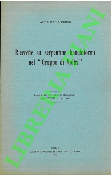 Ricerche su serpentine banchiformi nel “Gruppo di Voltri” .