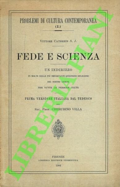 Fede e scienza. Un indirizzo in molte delle più importanti …