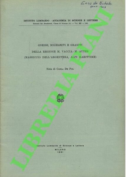 Gneiss, migmatiti e graniti della regione M. Vaccia - M. …