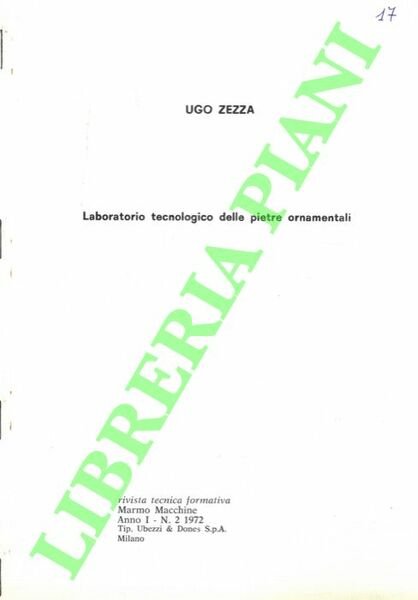 Laboratorio tecnologico delle pietre ornamentali.