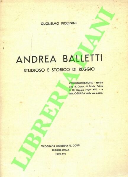 Andrea Balletti. Studioso e storico di Reggio.