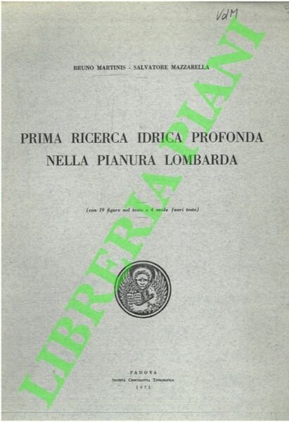 Prima ricerca idrica profonda nella Pianura Lombarda.