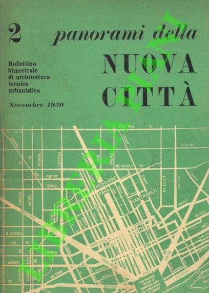 Panorami della Nuova Città. Bollettino bimestrale di architettura tecnica urbanistica. Direttore Giovanni Michelucci.