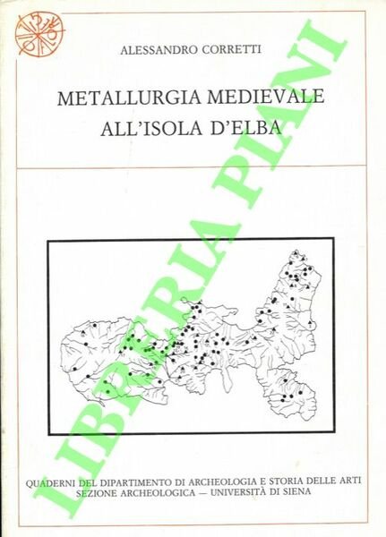 Metallurgia medievale all'Isola d'Elba.