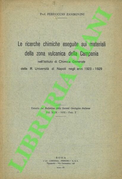 Le ricerche chimiche eseguite sui materiali della zona vulcanica della Campania nell'Istituto di Chimica Generale della R. Università di Napoli negli anni 1923-1929.