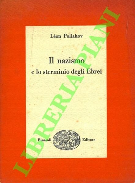 Il nazismo e lo sterminio degli Ebrei.