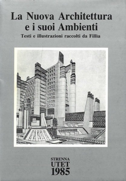 La nuova architettura e i suoi ambienti. | Immagine principale