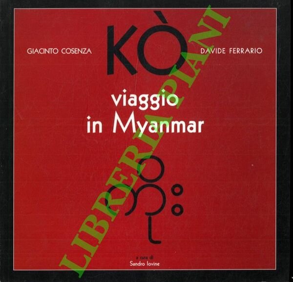 Kò. Viaggio in Myanmar.