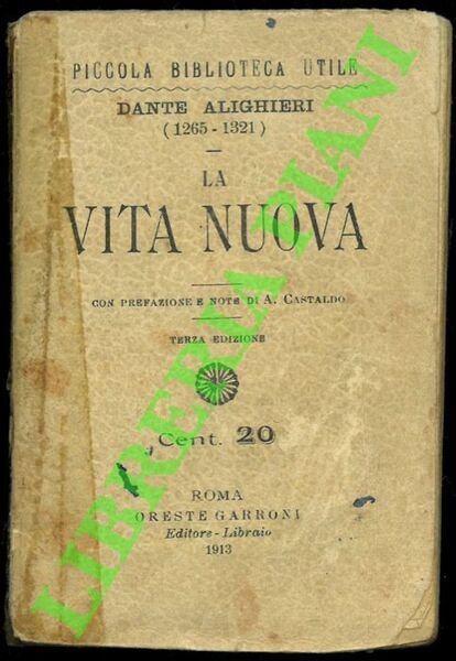 La vita nuova. Con prefazione e note di Augusto Castaldo.