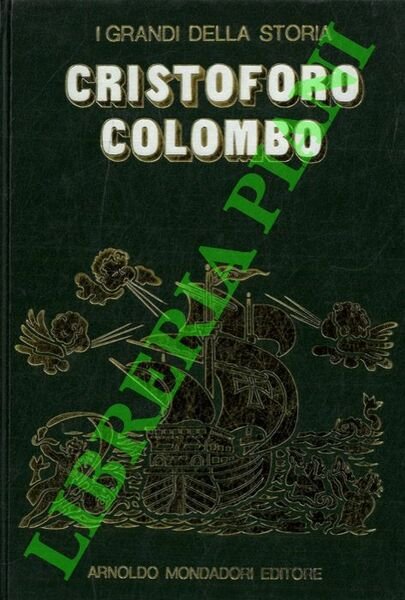 La vita e il tempo di Colombo.