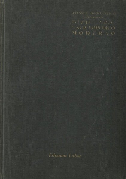 Atlante geografico a corredo del dizionario enciclopedico moderno.