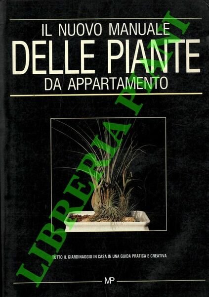 Il nuovo manuale delle piante da appartamento.