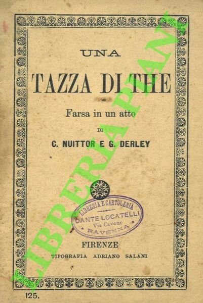 Una tazza di the. Farsa in un atto (Traduzione dal …