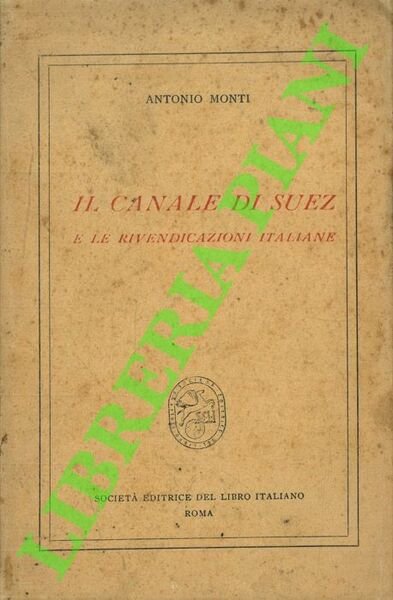 Il Canale di Suez e le rivendicazioni italiane.