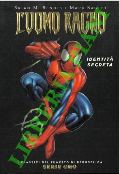 L'uomo ragno. Identità segreta.