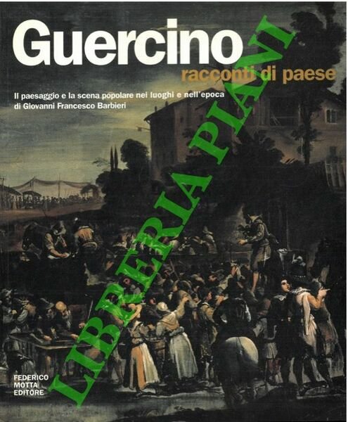 Guercino. Racconti di paese.