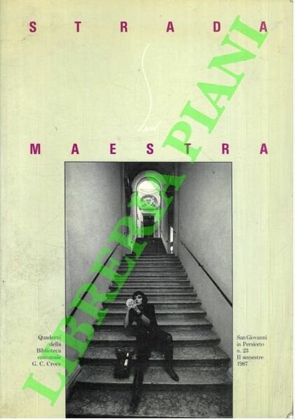 Strada Maestra. Quaderni della Biblioteca Comunale di S. Giovanni in …
