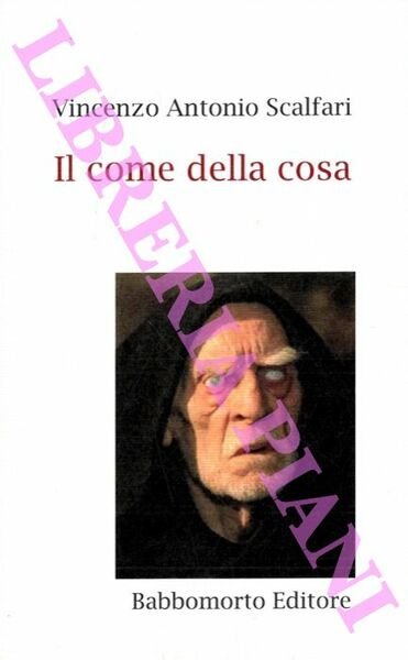 Il come della cosa.