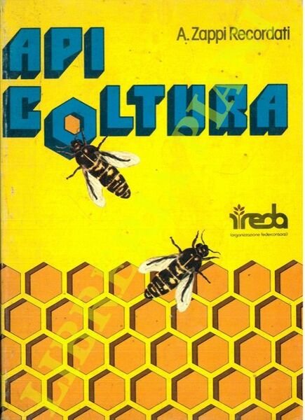 Apicoltura. Sesta edizione completamente riveduta ed aggiornata.