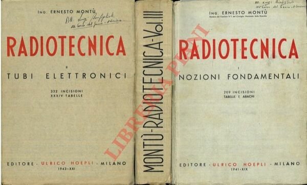 Radiotecnica. Vol. 1: Nozioni fondamentali Vol.2: Tubi elettronici e transistori Vol.3: Pratica di radiotrasmissione e ricezione.