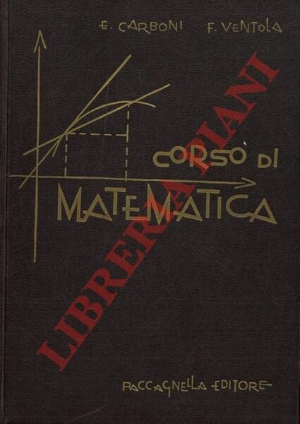 Corso di matematica. Volume II per il 4° Istituto.