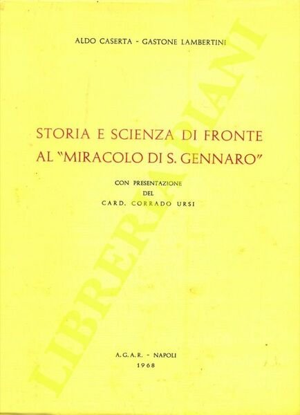 Storia e scienza di fronte al "miracolo di S.Gennaro" .