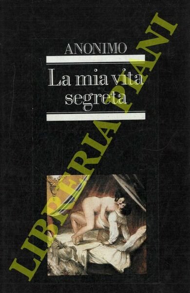 La mia vita segreta.