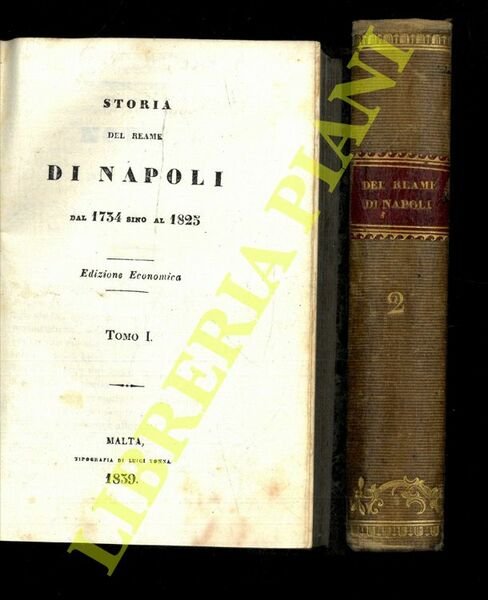 Storia del Reame di Napoli dal 1734 sino al 1825.