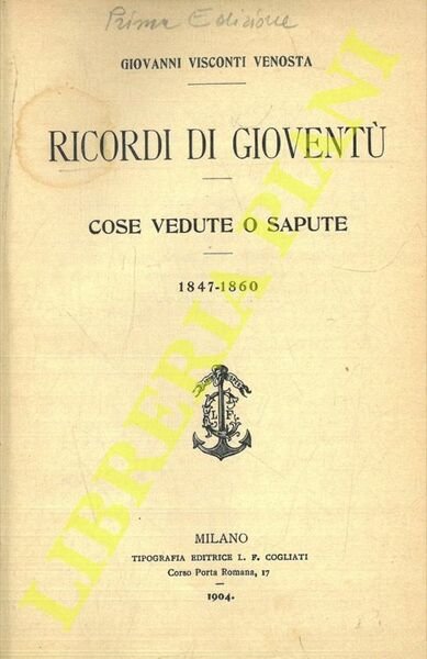 Ricordi di gioventù. Cose vedute o sapute. 1847-1860.