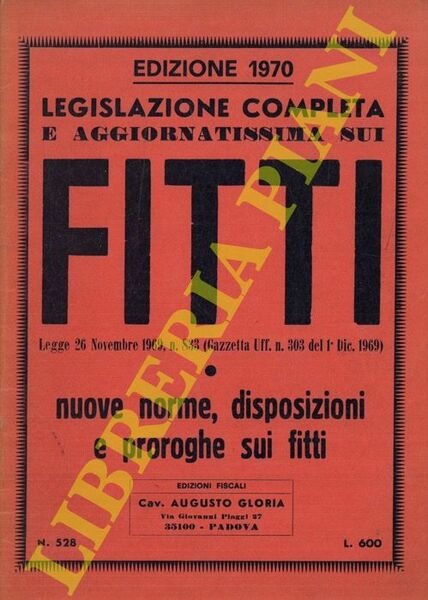 Legislazione completa e aggiornatissima sui fitti. Legge 26 Novembre 1969, …