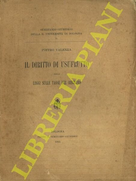 Il diritto di usufrutto nelle leggi sulle tasse del registro.
