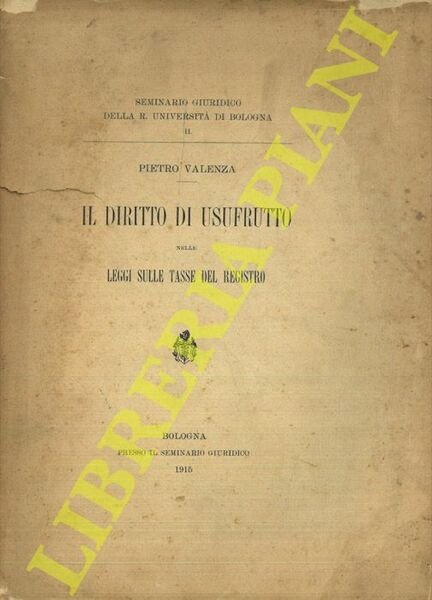 Il diritto di usufrutto nelle leggi sulle tasse del registro.