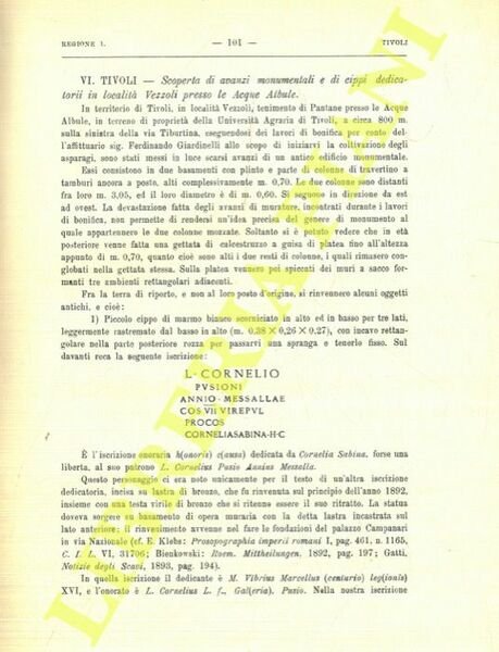 Regione I (Latium et Campania). Latium. Tivoli. Scoperta di avanzi monumentali e di cippi dedicatorii in località Vezzoli presso le Acque Albule.